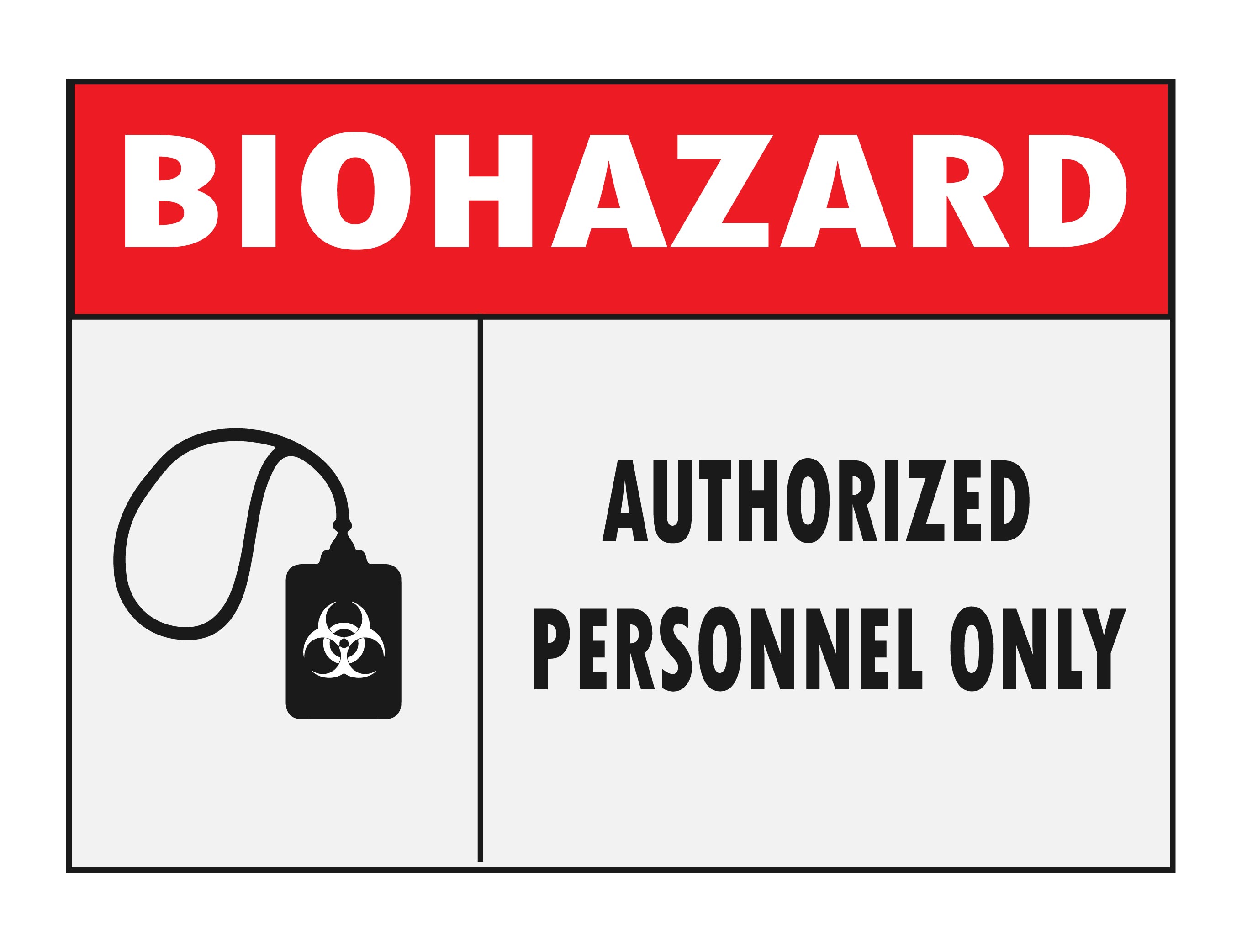 Biohazard Authorized Personnel Only Sign
